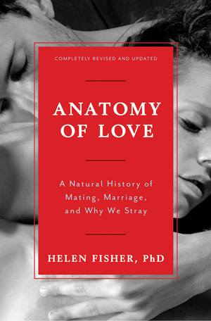 anatomy books marriage helen fisher why natural history mating stray completely revised updated cover read edition science ted nonfiction amazon